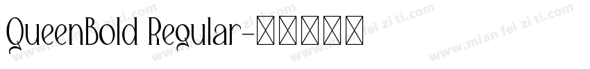 QueenBold Regular字体转换